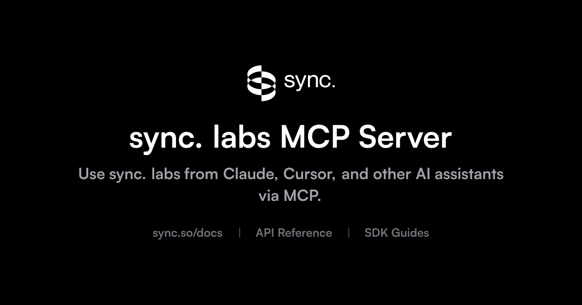sync. labs MCP Server — Use sync. labs from Claude, ChatGPT & AI ...
