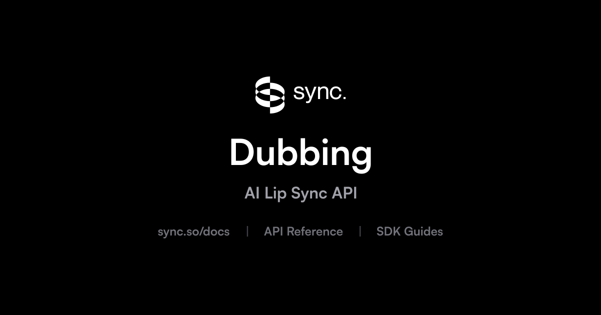 Dubbing | sync. labs