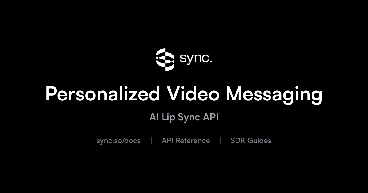 Personalized Video Messaging | sync. labs