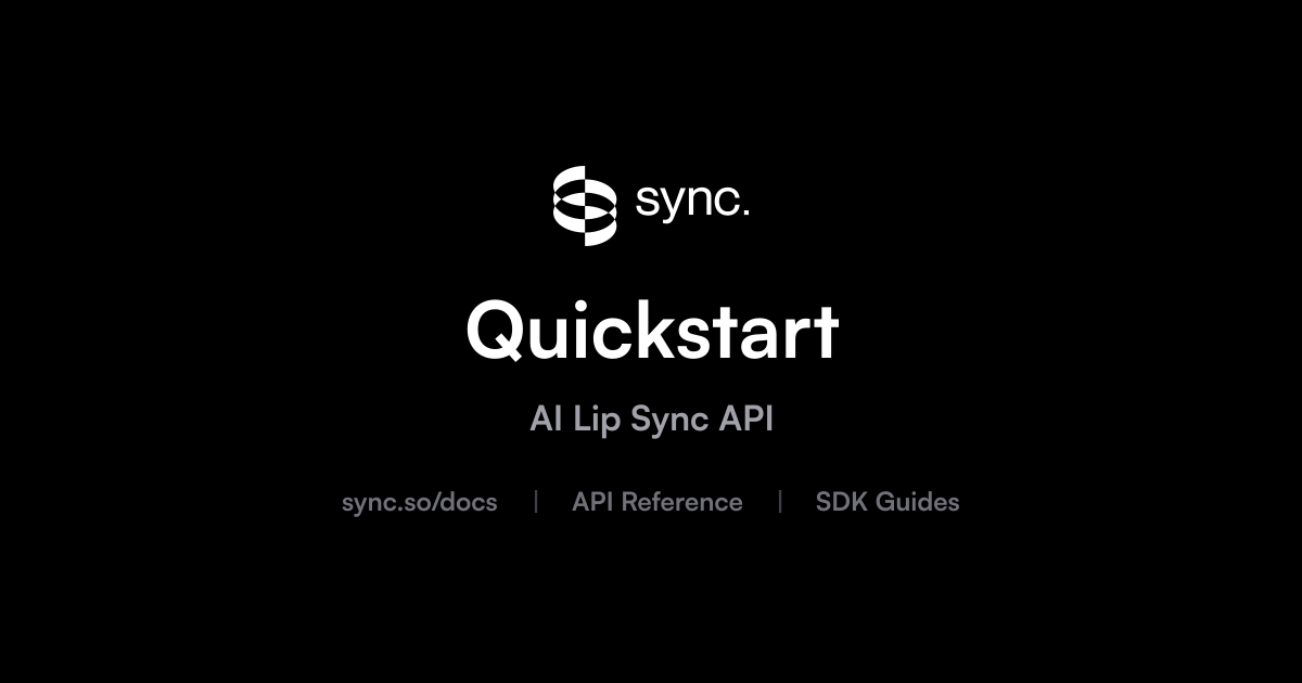 Quickstart | sync. labs