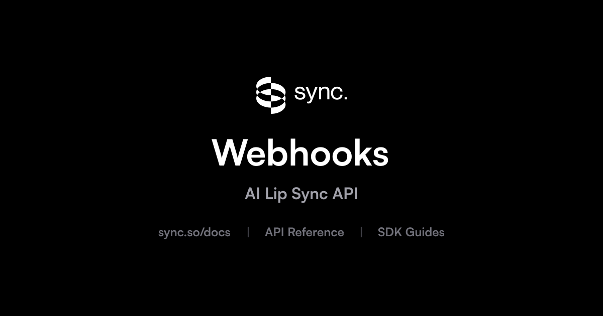 Webhooks | sync. labs